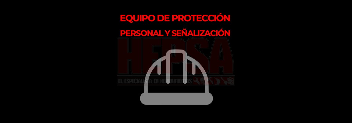 EQUIPO DE PROTECCIÓN PERSONAL Y SEÑALIZACIÓN